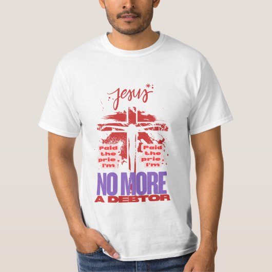 Jesus paid the price  tシャツ (正面)