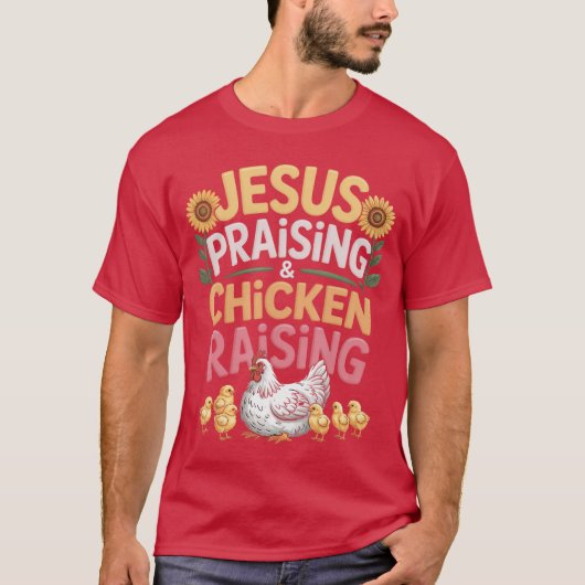 Jesus Praising Chicken Raising Funny Faith Farm Wo Tシャツ (正面)