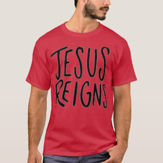 Jesus Reigns Tシャツ