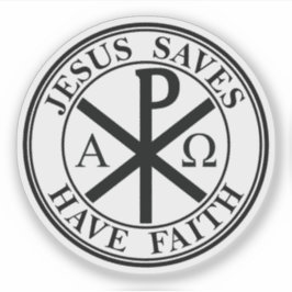 Jesus Saves,Have Faith - The Chi-Rho Cross (black) シール