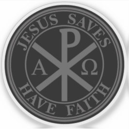 Jesus Saves, Have Faith - The Chi-Rho Cross (grey) シール