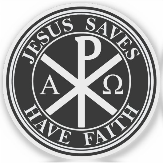 Jesus Saves,Have Faith - The Chi-Rho Cross (white) シール (正面)