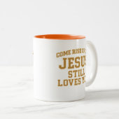 Jesus Still Loves You Design ツートーンマグカップ (正面右)