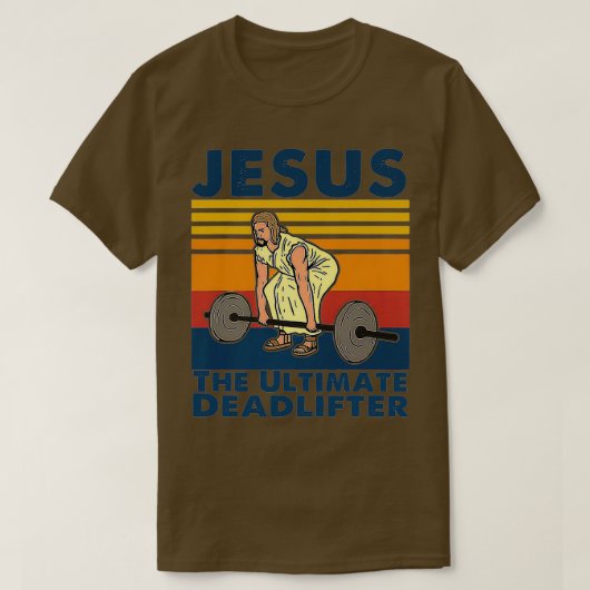 Jesus The Ultimate Deadlifter Fitness Tシャツ (デザイン正面)