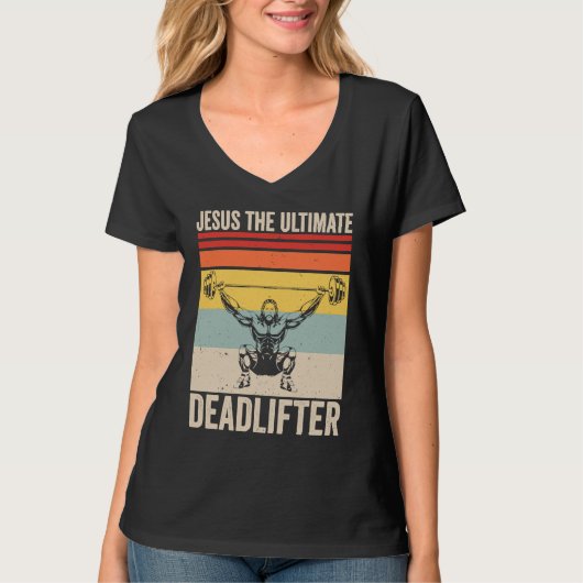 Jesus The Ultimate Deadlifter  Gym Christian Worko Tシャツ (正面)