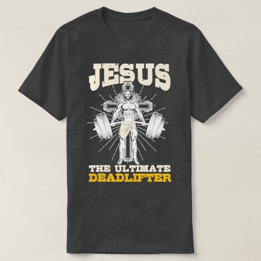 Jesus The Ultimate Deadlifter Gym Tシャツ (デザイン正面)