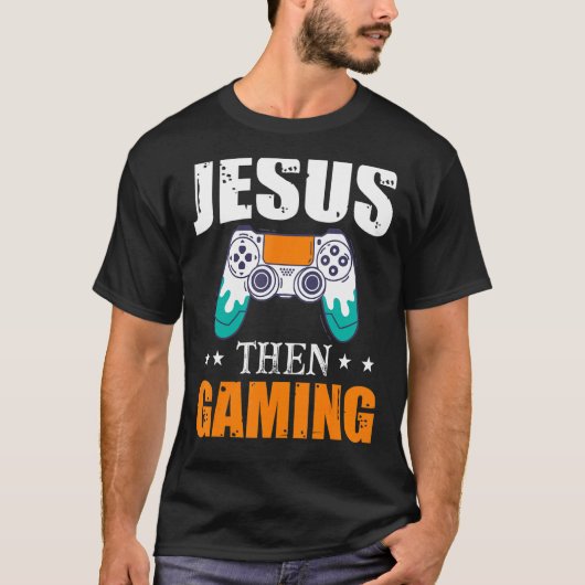 Jesus Then Gaming Christian Video Gamer Tシャツ (正面)
