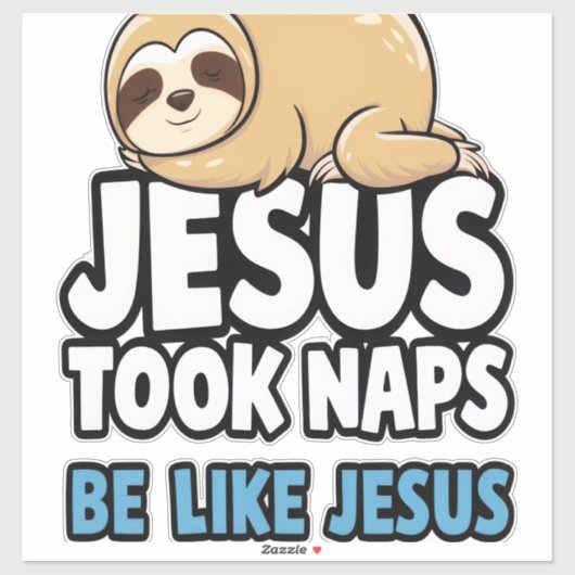 Jesus Took Naps, Funny Sloth シール (シート)