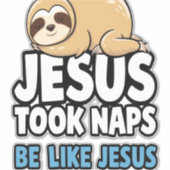 Jesus Took Naps, Funny Sloth シール (正面)