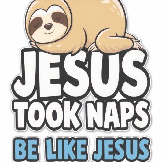 Jesus Took Naps, Funny Sloth シール (正面)