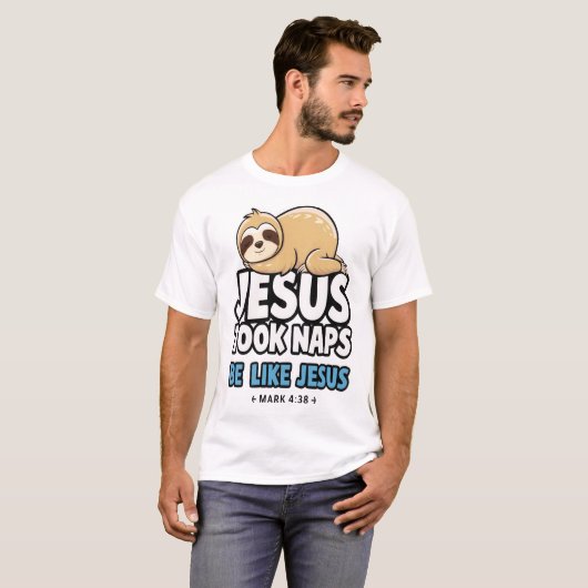 Jesus Took Naps, Funny Sloth Tシャツ (正面フル)