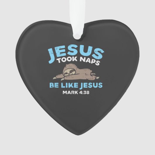 Jesus Took Naps Sloth Funny Bible Verse God Christ オーナメント (正面)