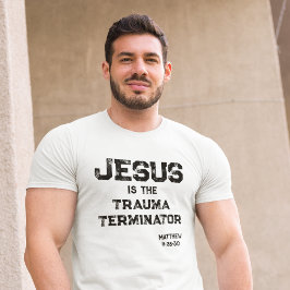 Jesus Trauma Terminator Bible Grunge Christian Tシャツ