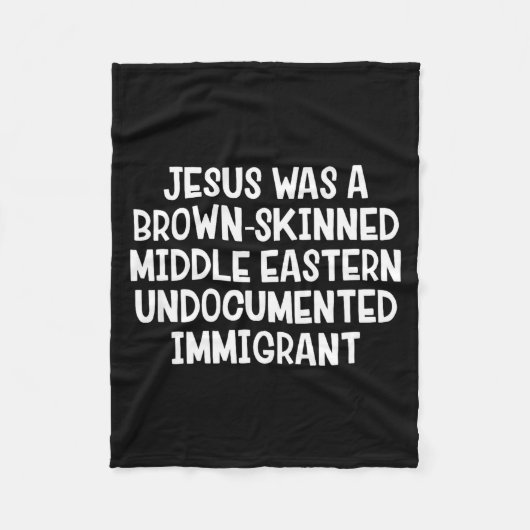 Jesus Was A Brown Skinned Middle Eastern Undocumen フリースブランケット (正面)