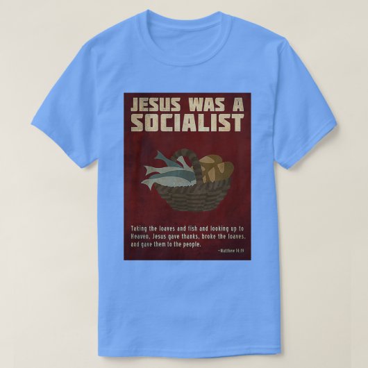 Jesus Was a Socialist Tシャツ (デザイン正面)