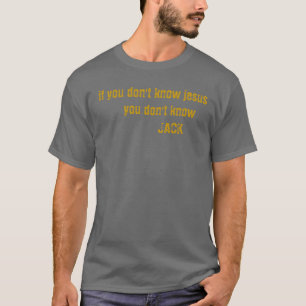 jesusyouを知らなかったらジャッキを知らないで下さい tシャツ