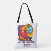 Jet Lag Is Where I Thrive Tote Bag | Add Text/Name トートバッグ (裏面)