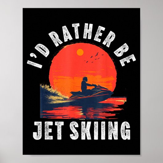 Jet ski for men women dad boy jet skiing driver ポスター (正面)
