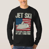 Jet Ski Keeps My Life Together American Flag Tシャツ (正面)