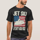 Jet Ski Keeps My Life Together American Flag Tシャツ (正面)