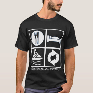 、JETSKIおよび繰り返し食べて下さい、眠らせて下さい Tシャツ