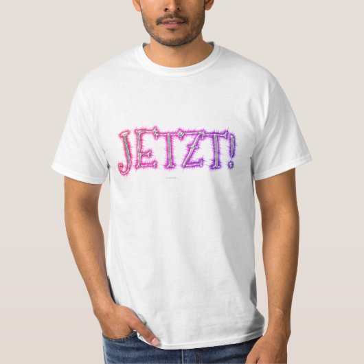 JETZT! - Tシャツ (正面)