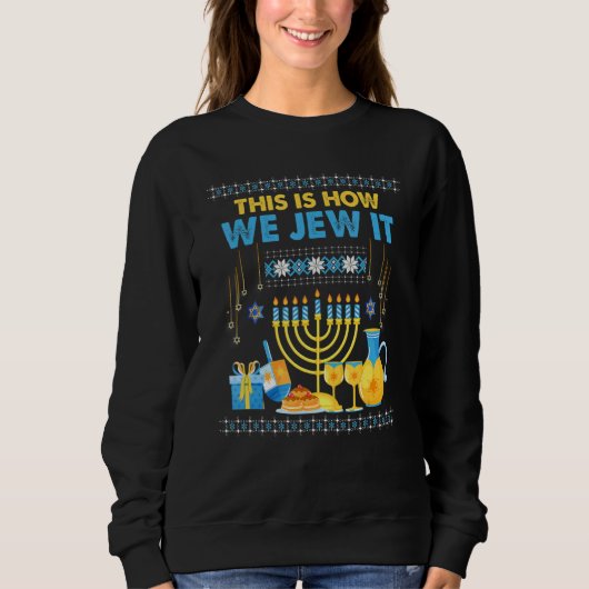 Jewish Hanukkah Menorah This Is How We Jew It スウェットシャツ (正面)
