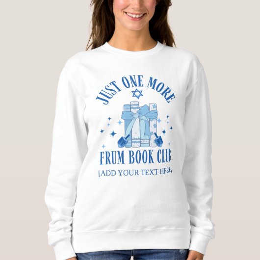 Jewish JUST ONE MORE FRUM BOOK CLUB Hanukkah スウェットシャツ (正面)