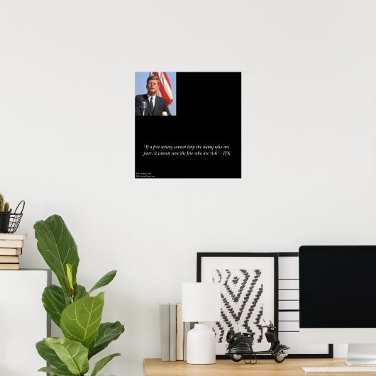 JFKと引用文の救金持ち/貧乏人ポスター ポスター (ホームオフィス)