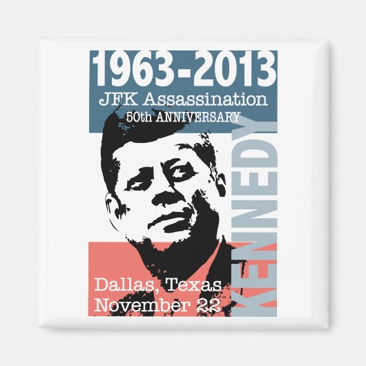JFKケネディ暗殺記念日1963 - 2013 マグネット (正面)