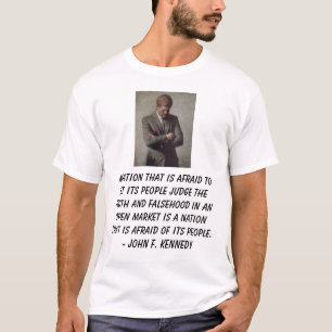 jfk、人々を許可して恐れている… Aの国家 Tシャツ