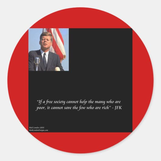 JFK 富裕層と貧困層を救う名言 ラウンドシール (正面)