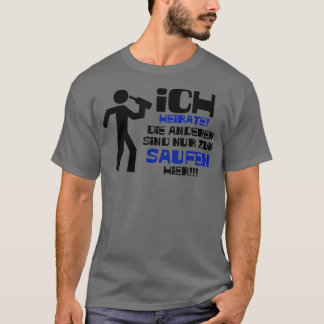 JGA Mens Ich結婚はSaufen Hier死ぬ(MenGroom) Tシャツ