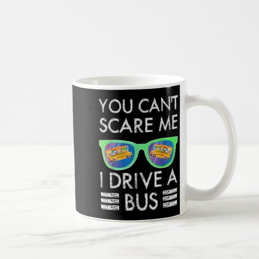 Jgjv You Cant E Me I Drive A Bus School Bus Driver コーヒーマグカップ (右)