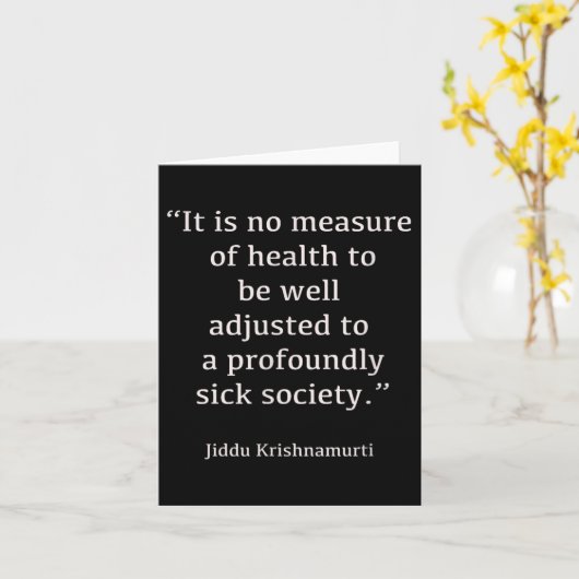 Jiddu Krishnamurti – 病気の社会 – 哲学 カード (黄色い花)