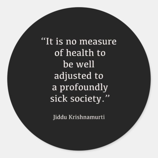Jiddu Krishnamurti – 病気の社会 – 哲学 ラウンドシール (正面)