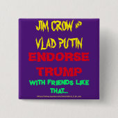JIM CROWとPUTINはトランプを承認し、友人のような… 缶バッジ (正面)