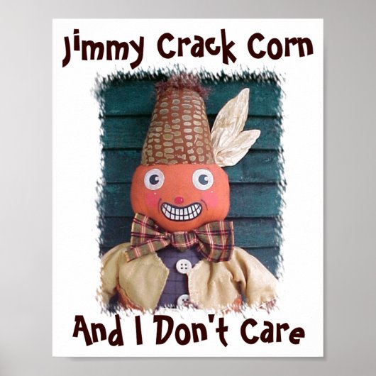 Jimmy Crack Corn And I Dont Care  ポスター (正面)