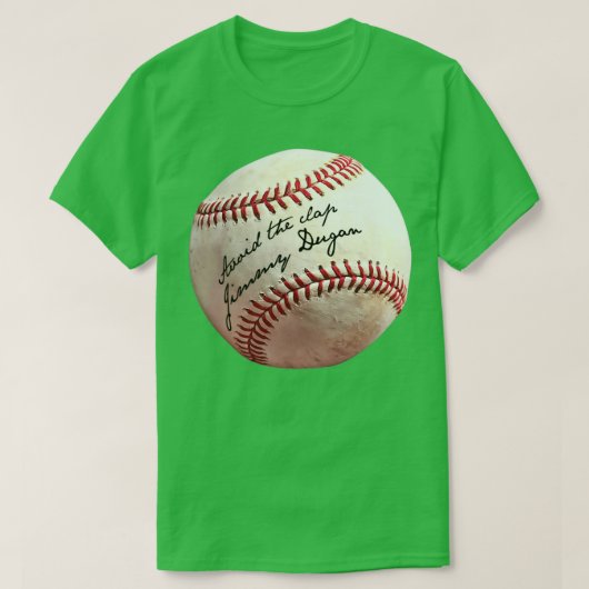 Jimmy Dugan Autographed Baseballを避ける Tシャツ (デザイン正面)