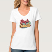 Jingle all the way ....To my snacks Tシャツ (正面)