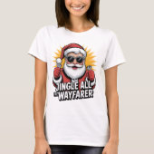 Jingle All the Wayfarer Tシャツ (正面)
