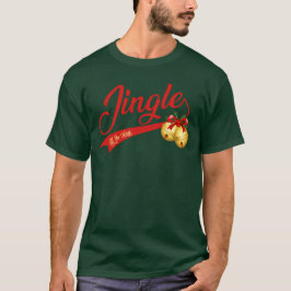 Jingle Bells All the Way Tシャツ
