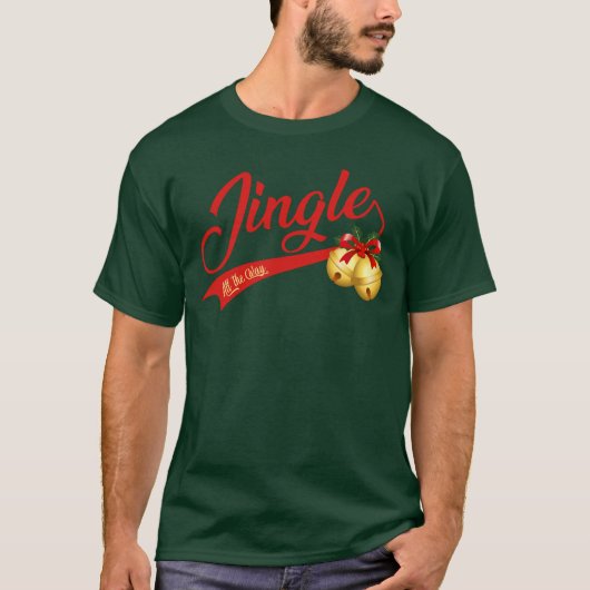 Jingle Bells All the Way Tシャツ (正面)