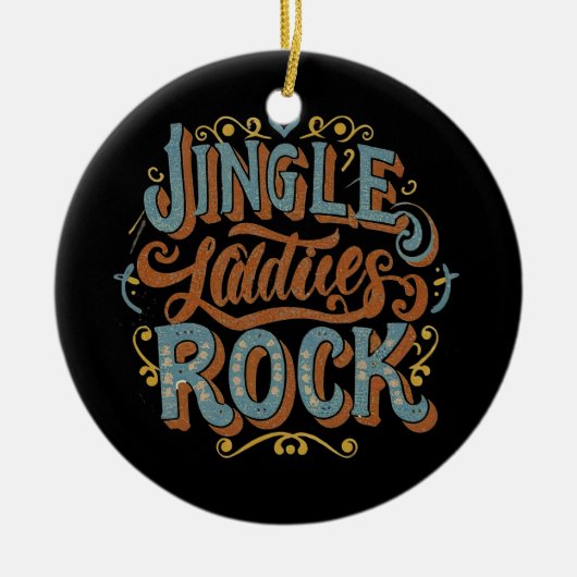 Jingle ladies rock セラミックオーナメント (正面)