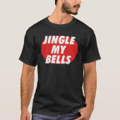 Jingle My Bells Tシャツ (正面)