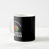 Jingle My For A White Christmas Funny コーヒーマグカップ (正面左)