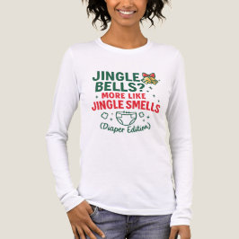 Jingle Smells Diaper Edition Mom Shirt トライブレンドＴシャツ