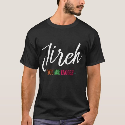Jireh私は十分なキリスト教の信仰の後に十分である Tシャツ (正面)
