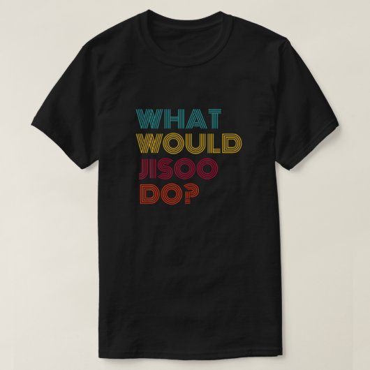 Jisoo Tシャツが好きになること Tシャツ (デザイン正面)