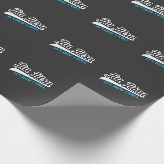 Jiu Jitsuそれは取り組んでいる私がBJJをいかに転がるかです ラッピングペーパー (角)